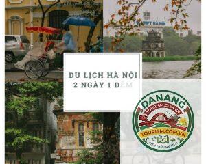 lịch trình du lịch hà nội 2 ngày 1 đêm