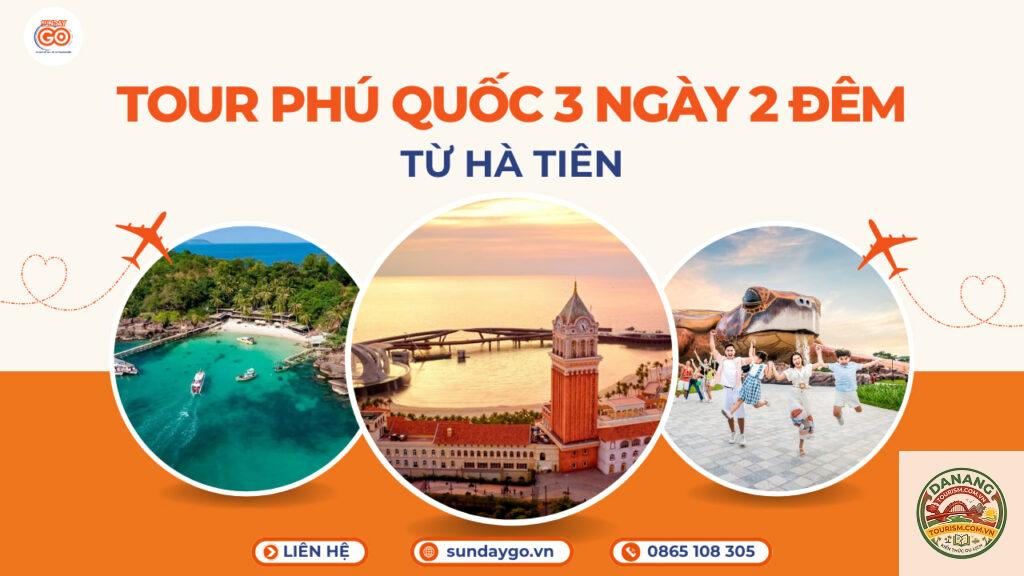 lịch trình du lịch hà tiên 3 ngày 2 đêm