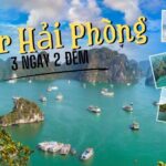 Trọn bộ lịch trình du lịch Hải Phòng 3 ngày 2 đêm chi tiết nhất cho chuyến đi tự túc lịch trình du lịch hải phòng 3 ngày 2 đêm