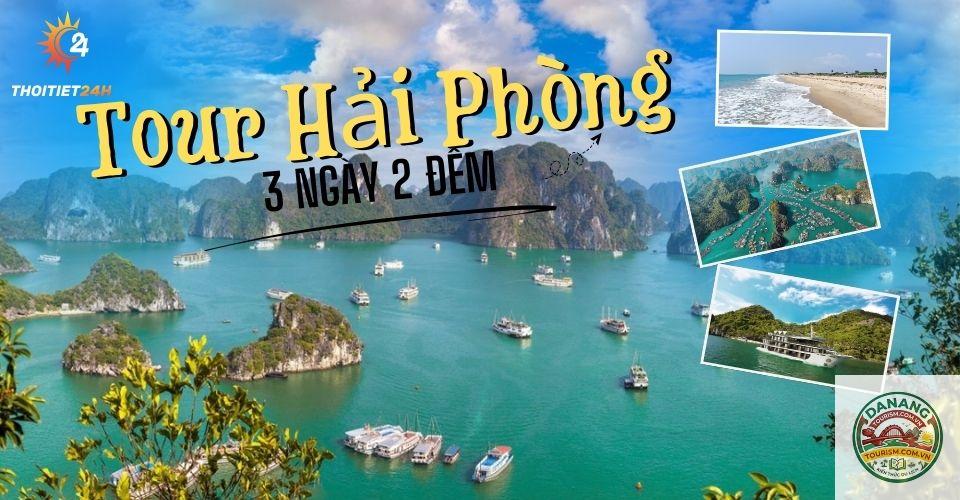 lịch trình du lịch hải phòng 3 ngày 2 đêm
