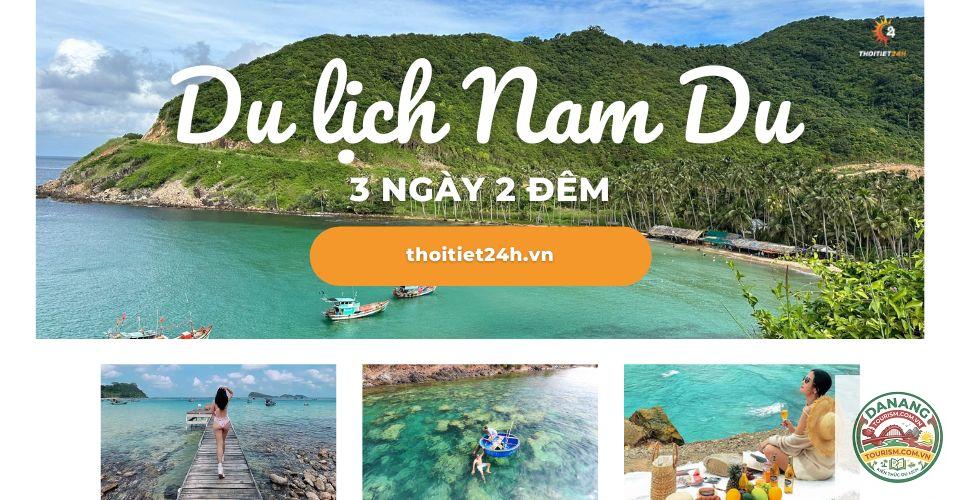 lịch trình du lịch nam du 3 ngày 2 đêm - Hình 3